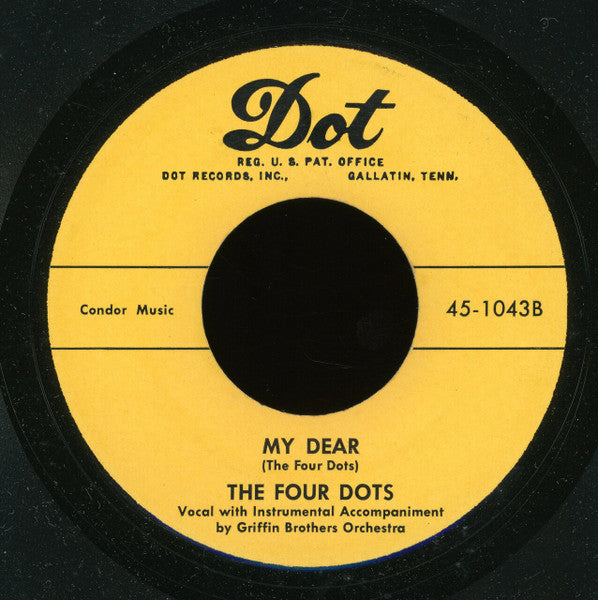 The Four Dots (3), The Griffin Brothers : You Won't Let Me Go / My Dear (7", RE, Unofficial)