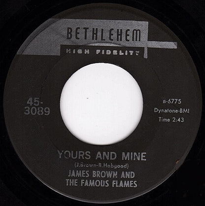 James Brown & The Famous Flames : I Loves You Porgy / Yours And Mine (7", Single)