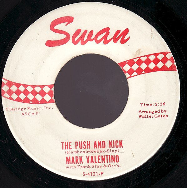 Mark Valentino With Frank Slay And His Orchestra : The Push And Kick / Walking Alone (7", Single, Roc)