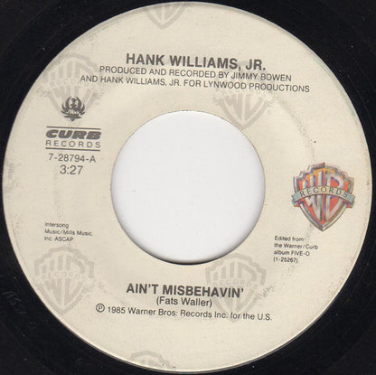 Hank Williams Jr. : Ain't Misbehavin' (7", Single, Spe)