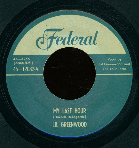 Lil Greenwood And Little Willie Littlefield : My Last Hour (7", Unofficial)