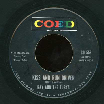 Ray And The Furys : Kiss And Run Driver / Rapid Jenny (7")