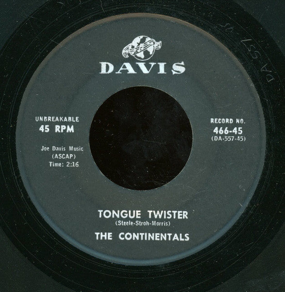 The Continentals (38) : Don't Do It Baby / Tongue Twister (7")