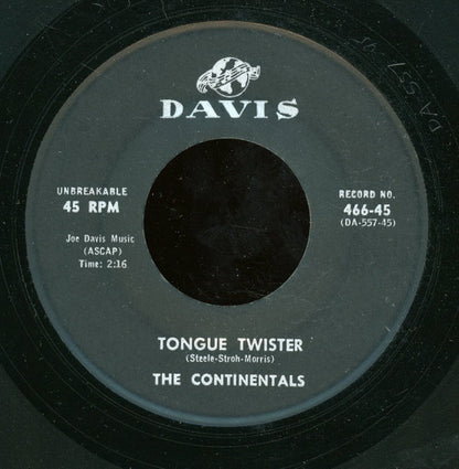 The Continentals (38) : Don't Do It Baby / Tongue Twister (7")