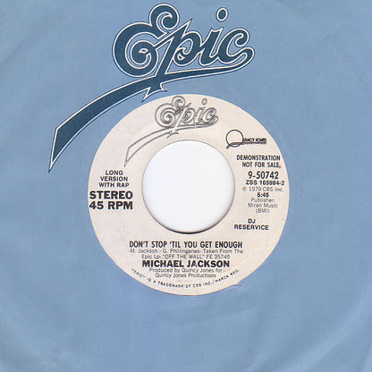 Michael Jackson : Don't Stop 'Til You Get Enough (7", Single, Promo, Styrene, DJ )