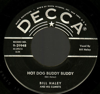 Bill Haley And His Comets : Hot Dog Buddy Buddy / Rockin' Through The Rye (7", Single, Ric)