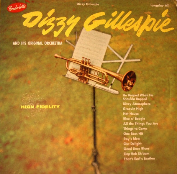 Dizzy Gillespie And His Orchestra : Dizzy Gillespie And His Original Orchestra (LP, Album)