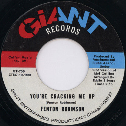 Fenton Robinson : You're Cracking Me Up / I Put My Baby In High Society (7", Single, Styrene)