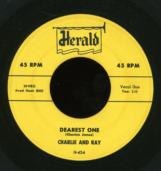 Charlie & Ray : Certainly Baby / Dearest One (7")