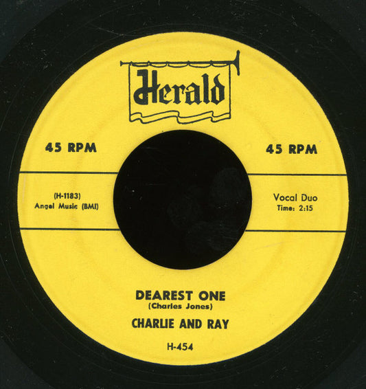 Charlie & Ray : Certainly Baby / Dearest One (7")