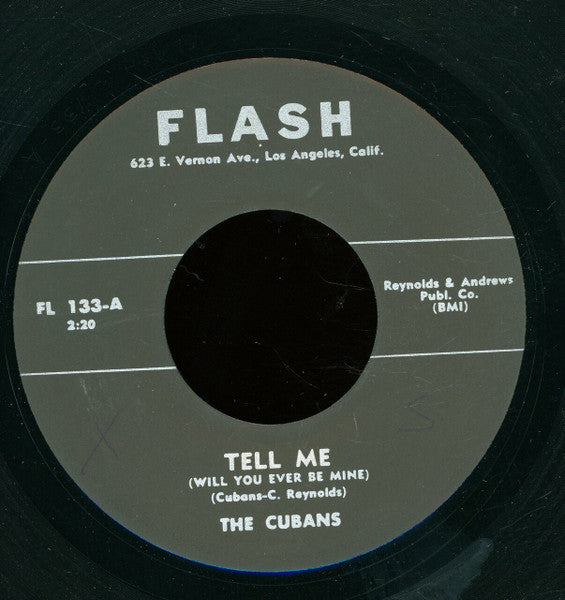 The Cubans (4) : Tell Me (Will You Ever Be Mine) / You've Been Gone So Long (7", Unofficial)