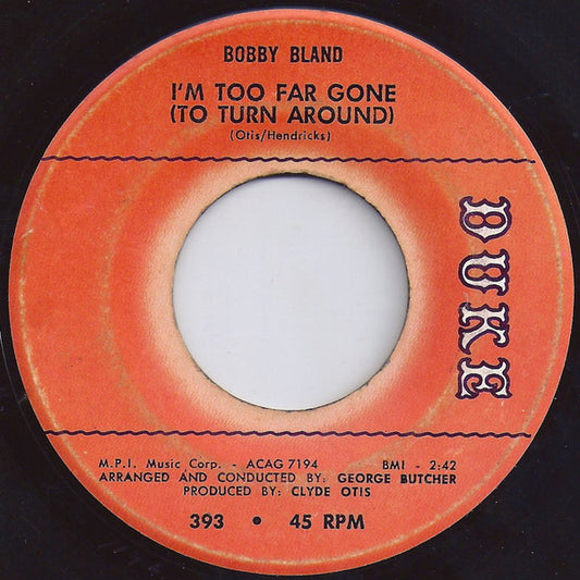 Bobby Bland : I’m Too Far Gone (To Turn Around) / If You Could Read My Mind (7", Single)
