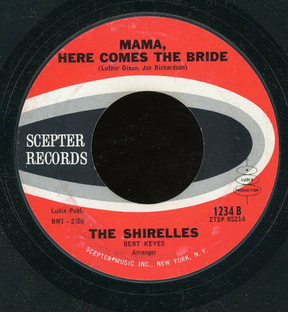 The Shirelles : Welcome Home Baby / Mama, Here Comes The Bride (7", Styrene, Bri)