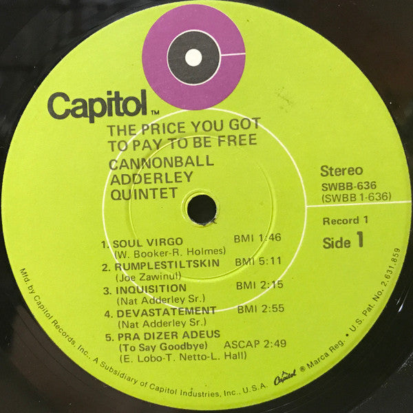 The Cannonball Adderley Quintet : The Price You Got To Pay To Be Free (2xLP, Album, Win)