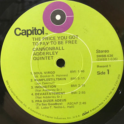 The Cannonball Adderley Quintet : The Price You Got To Pay To Be Free (2xLP, Album, Win)