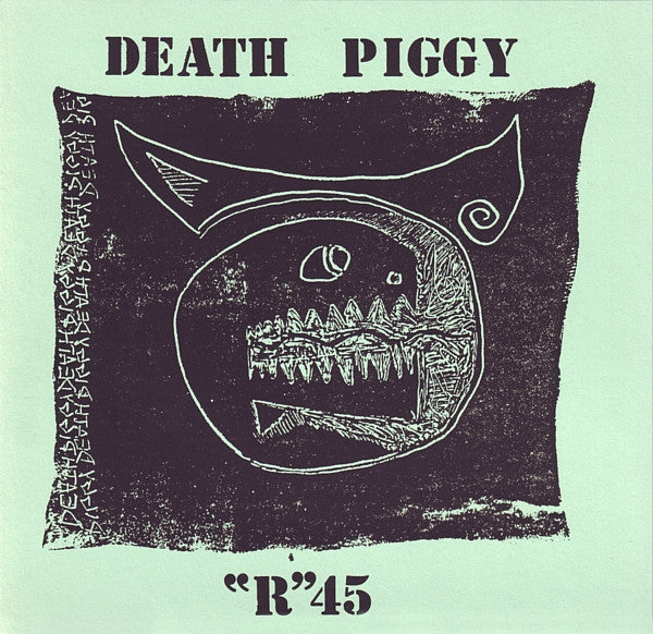 Death Piggy : "R"45 (7", EP, Styrene)