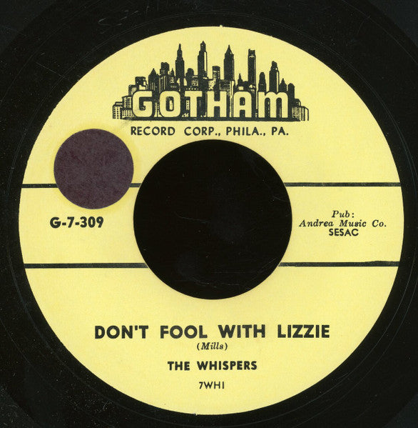The Whispers (4) : Don't Fool With Lizzie / Fool Heart (7", RE, Unofficial)