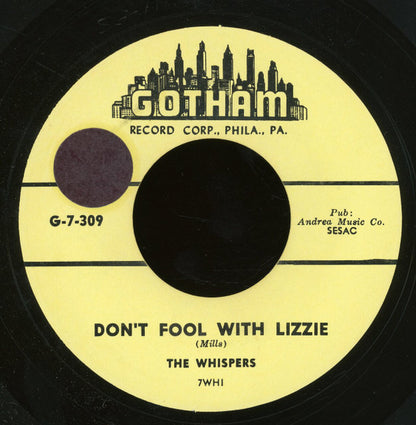 The Whispers (4) : Don't Fool With Lizzie / Fool Heart (7", RE, Unofficial)