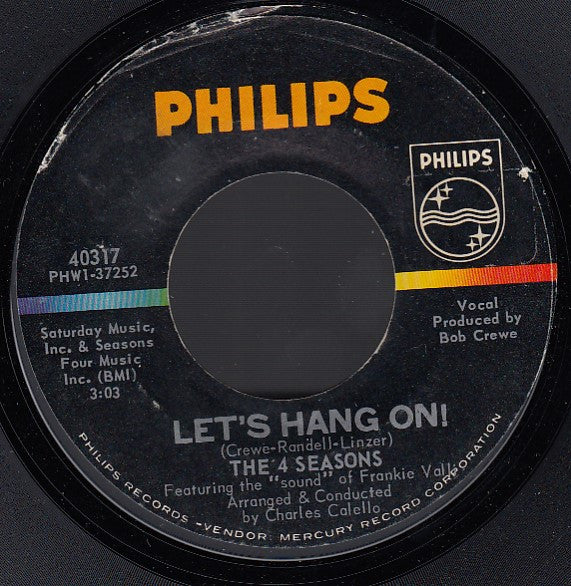 The Four Seasons : Let's Hang On! (7", Single, Styrene, Ric)