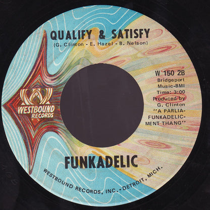 Funkadelic : I'll Bet You / Qualify & Satisfy (7", Single, Ame)