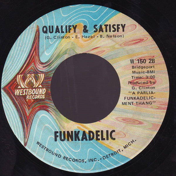 Funkadelic : I'll Bet You / Qualify & Satisfy (7", Single, Ame)