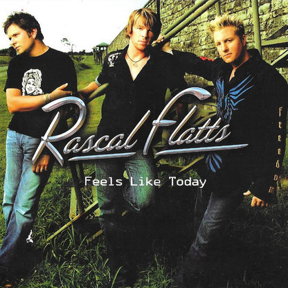 Rascal Flatts : Feels Like Today (CD, Album, Enh, RP)