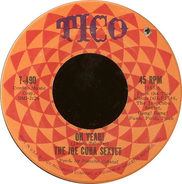 Joe Cuba Sextet : Oh Yeah! / Sock It To Me (7", Roc)