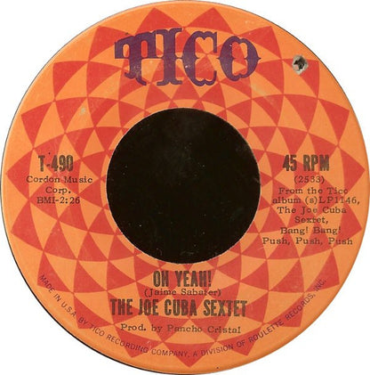 Joe Cuba Sextet : Oh Yeah! / Sock It To Me (7", Roc)
