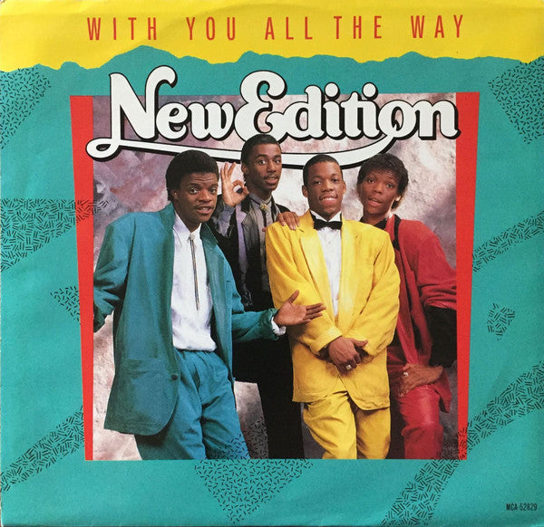 New Edition : With You All The Way (7", Single, Promo)