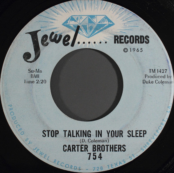 The Carter Brothers : Booze In The Bottle / Stop Talking In Your Sleep (7")