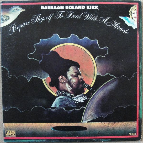 Roland Kirk : Prepare Thyself To Deal With A Miracle (LP, Album, PR)
