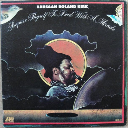 Roland Kirk : Prepare Thyself To Deal With A Miracle (LP, Album, PR)