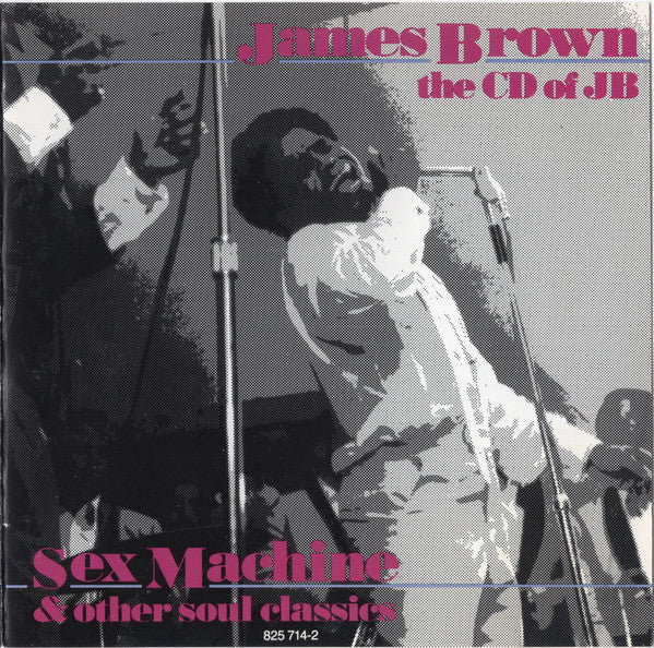 James Brown : The CD Of JB (Sex Machine And Other Soul Classics) (CD, Comp, RM)