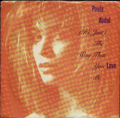 Paula Abdul : (It's Just) The Way That You Love Me (7", Single, Spe)