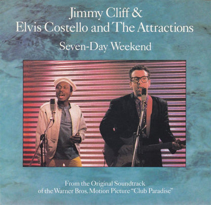 Jimmy Cliff & Elvis Costello & The Attractions : Seven-Day Weekend (7", Promo, Styrene)