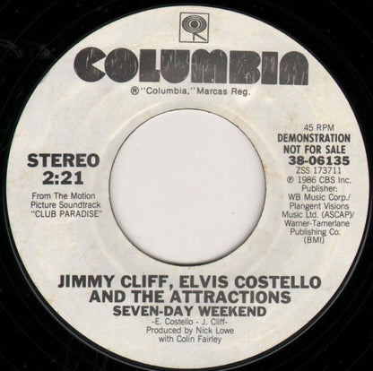 Jimmy Cliff & Elvis Costello & The Attractions : Seven-Day Weekend (7", Promo, Styrene)
