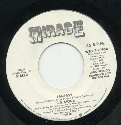 T.S. Monk : Fantasy (7", Promo)