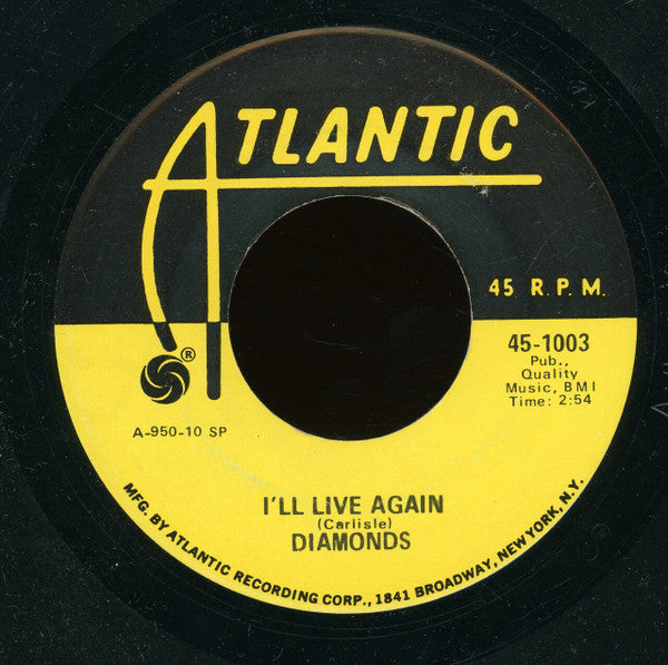 The Diamonds (6) : I'll Live Again (7", RE)