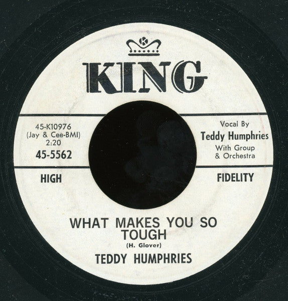 Teddy Humphries : Thief In The Night / What Makes You So Tough (7", Single)