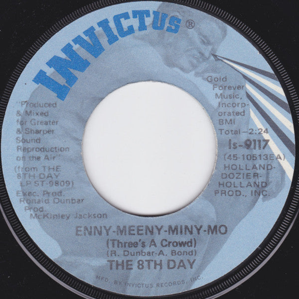 The 8th Day : Enny-Meeny-Miny-Mo (Three's A Crowd) / Rocks In My Head (7", Jac)