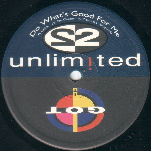 2 Unlimited : Do What's Good For Me (12")