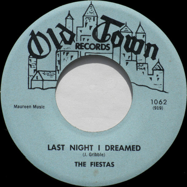 The Fiestas : Last Night I Dreamed / So Fine (7", Single)