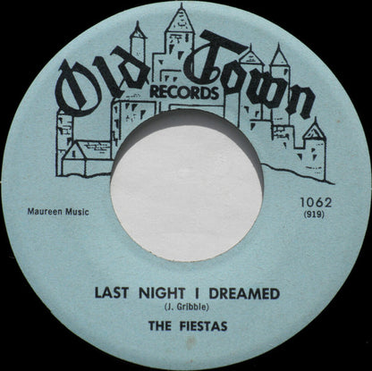 The Fiestas : Last Night I Dreamed / So Fine (7", Single)