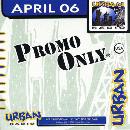 Various : Promo Only Urban Radio - April 2006 (CD, Comp)