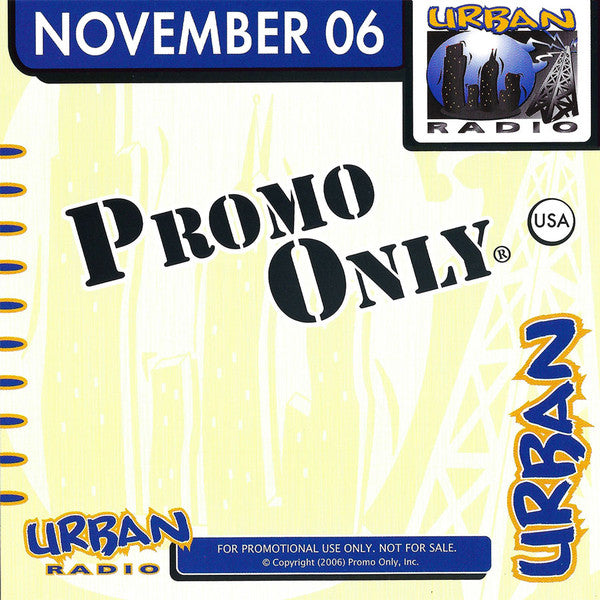 Various : Promo Only Urban Radio: November 2006 (CD, Comp, Promo)