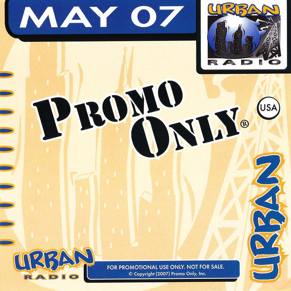 Various : Promo Only Urban Radio: May 2007 (CD, Comp, Promo)