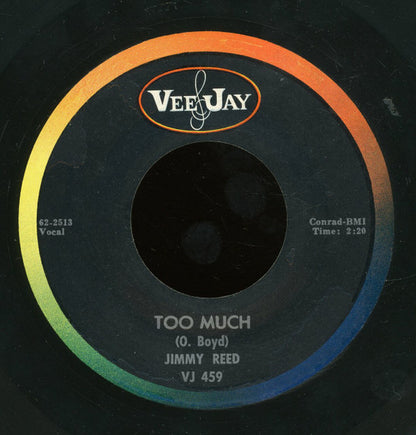 Jimmy Reed : Too Much (7", Single)