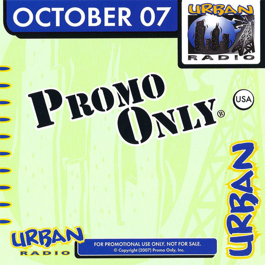 Various : Promo Only Urban Radio: October 2007 (CD, Comp, Promo)