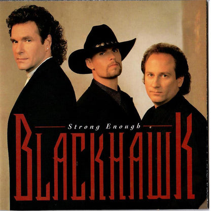 BlackHawk : Strong Enough (CD, Album, HMG)