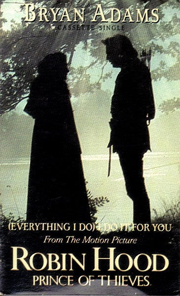 Bryan Adams : (Everything I Do) I Do It For You (Cass, Single, Dol)